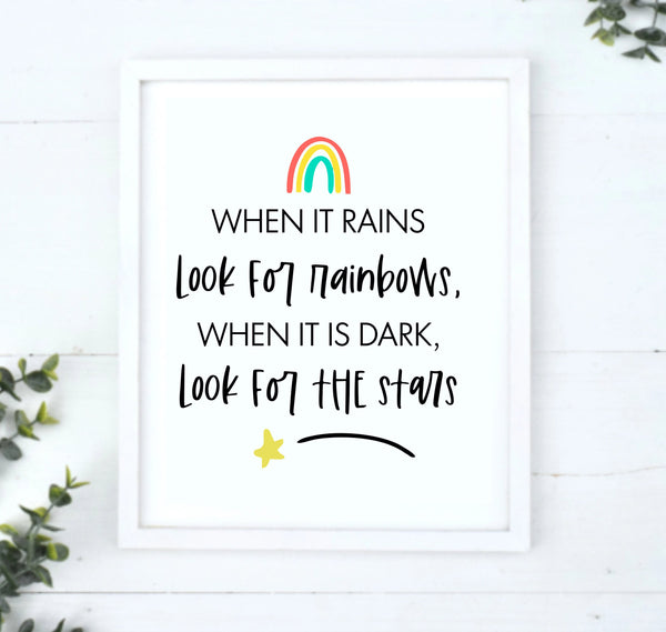 When It Rains Look for Rainbows, When It's Dark Look for Stars Sign | Rainbow Sign | Inspiring Positivity Sign